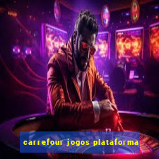 carrefour jogos plataforma